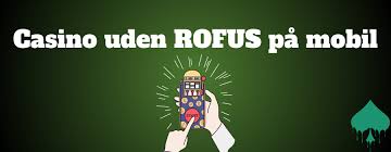 Oplev de bedste online casinoer uden om rofus